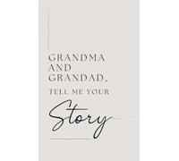 Lulu and Bell Grandma and Grandad, tell me your story (Hardba (Copertina rigida)