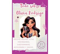 Lulu and Bell Todo sobre Olivia Rodrigo (Tascabile)