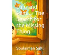 Lulu and Mimi… The Search for the Missing Thing
