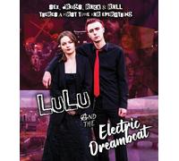 Lulu And The Electric Dreamboat (Blu-ray)
