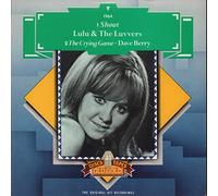 Lulu And The Luvvers / Dave Berry - Lulu / Dave Berry - Shout / Crying Game - [7"]