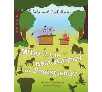 Lulu and Tuck Stories: Who is the Best Animal in Forestland?