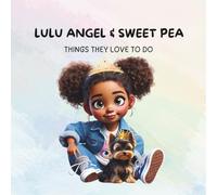 Lulu Angel and Sweet Pea