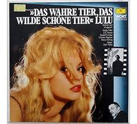 Lulu (Das Wahre Tier, Das Wilde Schöne Tier, Szenen Aus Erdgeist) [Vinyl LP]