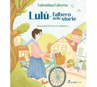 Lulù e l’albero delle storie. Albi illustrati. Ediz. a colori