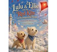 Lulu & Ellie and the Red Kite in the Impossible Wind