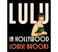 Lulu In Hollywood : Expanded Edition