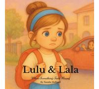 Lulu & Lala: When Something Feels Wrong