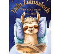 Lulu Lamasloth will noch nicht Schlafen: 1