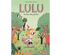 Lulu: Le lutin des jardins