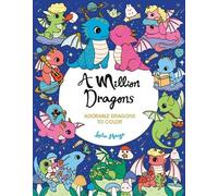 Lulu Mayo A Million Dragons (Tascabile) Million Creatures to Color