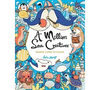 Lulu Mayo A Million Sea Creatures (Tascabile) Million Creatures to Color