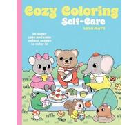 Lulu Mayo Cozy Coloring: Self-Care (Tascabile)