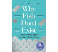 Lulu Miller Why Fish Don't Exist (Tascabile)