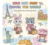 Lulu & Mini Travel the World: Cute and Cozy Coloring Book