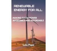 Lulu Pope Renewable Energy for All (Tascabile)