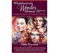 Lulu Trevena Wholehearted Wonder Women 50 Plus (Tascabile)