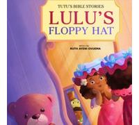 LULU'S FLOPPY HAT (Copertina rigida) GOD'S BIG LOVE