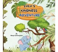 Lulu's Kindness Adventure: A Sweet Jungle Story About Helping Others - With Activities and a Kindness Certificate Inside