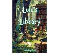 Lulu's Library: The Complete Three-Volume Collection of the 1886-1889 Literary Classic