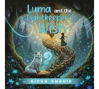 Luma and the Lightkeeper's Wish