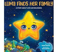 Luma Finds Her Family: A story about love and belonging