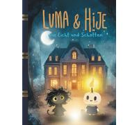 Luma & Hije - Wie Licht und Schatten