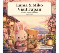 Luma & Miko Visit Japan: A Cozy Coloring Adventure