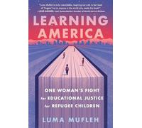 Luma Mufleh Learning America (Tascabile)