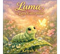 Luma the Little Caterpillar: A Premium Children’s Picture Book Experience