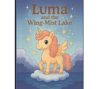 Luma & the Wing- Mist Lake