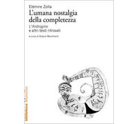 L'umana nostalgia della completezza. «L'Androgino» e altri testi ritrovati