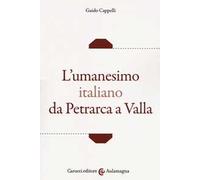 L'umanesimo italiano da Petrarca a Valla