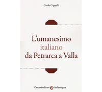 L'umanesimo italiano da Petrarca a Valla - 2018 - Carocci