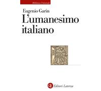 L'umanesimo italiano - Garin Eugenio