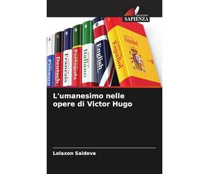 L'umanesimo nelle opere di Victor Hugo