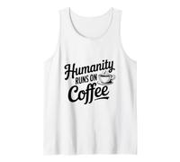 L'umanità corre sul caffè Divertente Amante del caffè Canotta