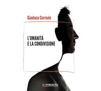 L'umanità e la condivisione. A volte fantastico