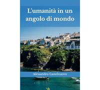 L'umanità in un angolo di mondo
