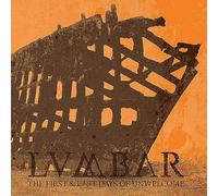 First And Last Days Of Unwelcome - Lumbar (Vinile)