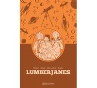 Shannon Watters Kat Leyh Lumberjanes Book Seven (Copertina rigida)