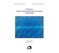 L'Umbria nella vicenda elettorale nazionale. 1946-2022