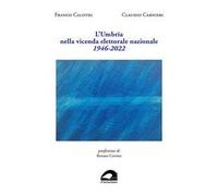 L'Umbria nella vicenda elettorale nazionale. 1946-2022