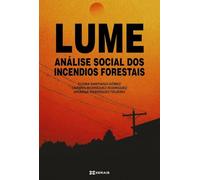 Lume: Análise social dos incendios forestais
