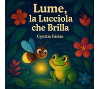Lume, la Lucciola che Brilla