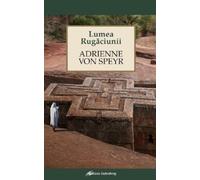 Lumea rugaciunii - Adrienne von Speyr, Editie in limba romana