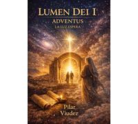 LUMEN DEI I ADVENTUS: LA LUZ ESPERA
