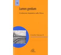 Lumen gentium. Costituzione dogmatica sulla Chiesa