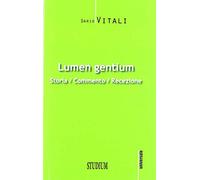 Lumen gentium. Storia, commento, recezione