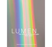 Lumen: The Art and Science of Light, 800-1600